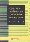 CATALOGO NACIONAL DE VARIEDADES COMERCIALES 2012