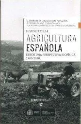 Historia de la Agricultura Española Desde una Perspectiva Biofísica, 1900-2010
