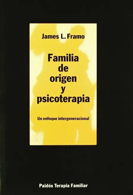 Familia de Origen y Psicoterapia