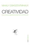 CREATIVIDAD: EL FLUIR Y LA PSICOLOGIA DEL DESCUBRIMIENTO Y LA INVENCION