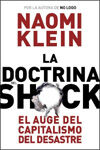 LA DOCTRINA DEL SHOCK. EL AUGE DEL CAPITALISMO DEL DESASTRE