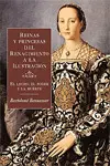Reinas y Princesas del Renacimiento a la Ilustración