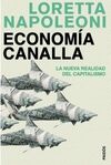 ECONOMÍA CANALLA. LA NUEVA REALIDAD DEL CAPITALISMO