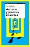 Autismo y Psicosis Infantiles