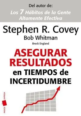 Asegurar Resultados en Tiempos de Incertidumbre