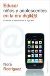 EDUCAR NIÑOS Y ADOLESCENTES EN LA ERA DIGITAL