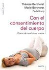 CON EL CONSENTIMIENTO DEL CUERPO