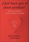 ¿QUÉ HACE QUE EL AMOR PERDURE?