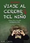 Viaje Al Cerebro del Niño