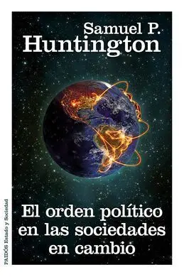 El Orden Político en las Sociedades en Cambio