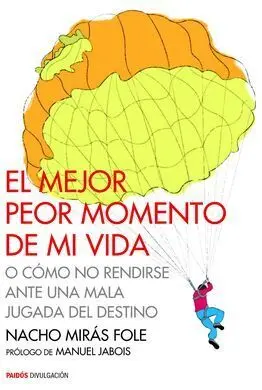 El Mejor Peor Momento de mi Vida