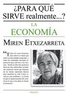 ¿PARA QUE SIRVE LA ECONOMIA REALMENTE?