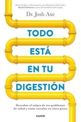 Todo está en tu Digestión