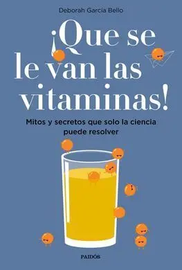 ¡Que se le Van las Vitaminas!