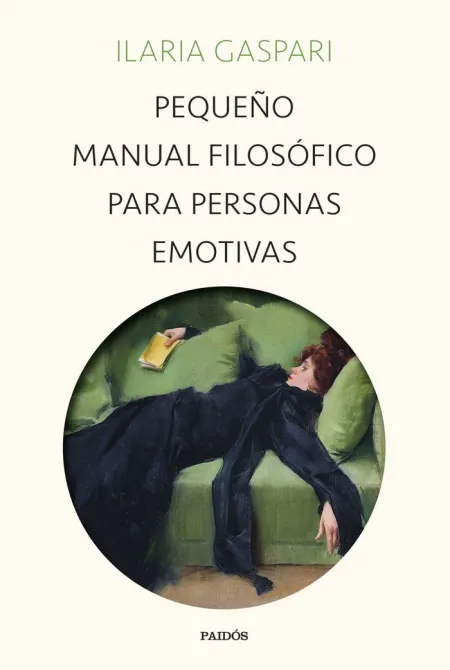 Pequeño Manual Filosofico para Personas Emotivas