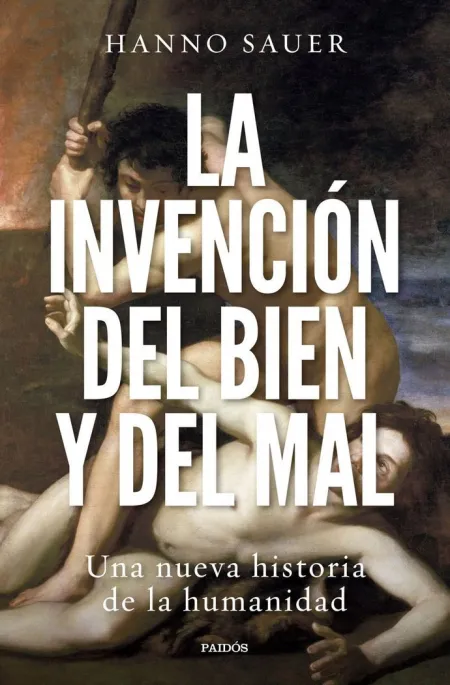 La Invencion del Bien y del Mal