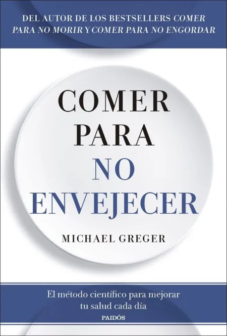 Comer para no Envejecer