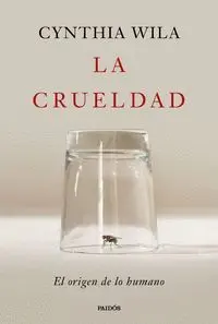 La Crueldad