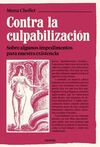 CONTRA LA CULPABILIZACION