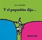 Y el Pequeñito Dijo--