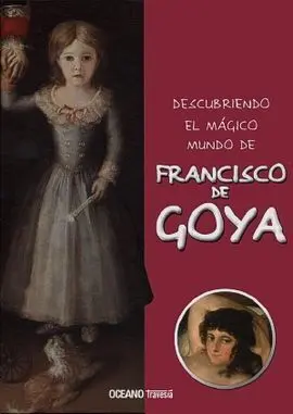 Descubriendo el Mágico Mundo de Goya