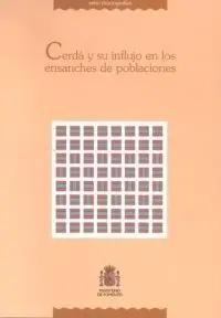 Cerdá y Su Influjo en los Ensanches de Poblaciones