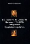 LOS MIEMBROS DEL CONSEJO DE HACIENDA (1722-1838) Y ORGANISMOS ECONÓMICO-MONETARI