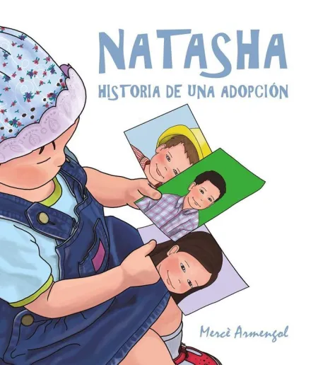 Natasha, Historia de una Adopción