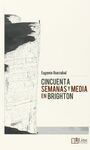 CINCUENTA SEMANAS Y MEDIA EN BRIGHTON