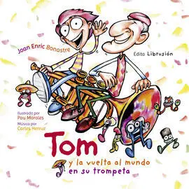 Tom y la Vuelta Al Mundo en Trompeta