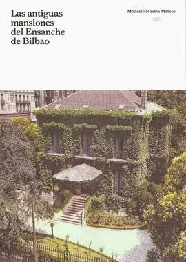 Las Antiguas Mansiones del Ensanche de Bilbao