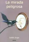 La Mirada Peligrosa