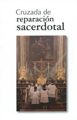Nd Cruzada de Reparación Sacerdotal