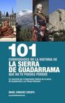 101 CURIOSIDADES DE LA HISTORIA DE LA SIERRA DE GUADARRAMA QUE NO TE PUEDES PERDER