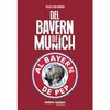 DEL BAYERN DE MUNICH AL BAYERN DE PEP