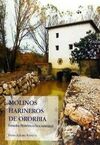 MOLINOS HARINEROS DE ORORBIA, ESTUDIO HISTÓRICO DOCUMENTAL