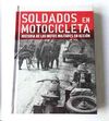 SOLDADOS EN MOTOCICLETA