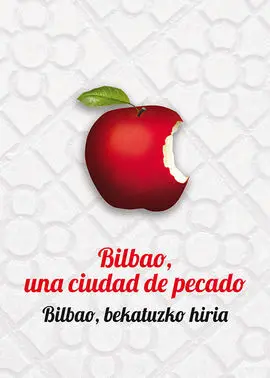 Bilbao, una Ciudad de Pecado