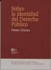 SOBRE LA IDENTIDAD DEL DERECHO PÚBLICO