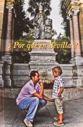 ¿Por qué en Sevilla?