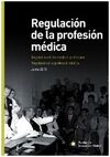 REGULACIÓN DE LA PROFESIÓN MÉDICA