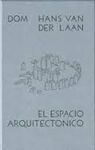 EL ESPACIO ARQUITECTONICO. QUINCE LECCIONES SOBRE DISPOSICIONES DEL HABITAT HUMANO