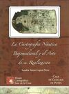 LA CARTOGRAFÍA NÁUTICA BAJOMEDIEVAL Y EL ARTE DE SU REALIZACIÓN