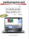 CLAVES PARA APROBAR EL B1. BASE DE B2 Y C1.