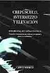 CREPÚSCULO, INTERMEZZO Y ELEVACIÓN