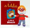 O LIBRO DE BRAULIO (LIBRO + PELUCHE)