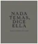 Nada Temas, Dice ella