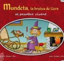 Mundeta, la Bruixa de Llers Al Pessebre Vivent