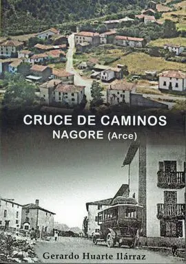 Cruce de Caminos. Nagore (Arce)