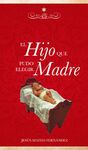 EL HIJO QUE PUDO ELEGIR MADRE